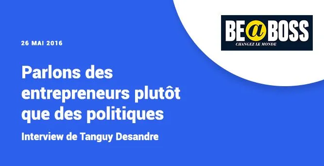 be a boss - interview Tanguy Desandre