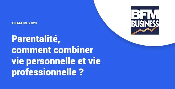 Combiner carrière et vie familiale ? 